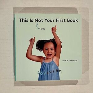 Lovevery “This is Not Your First Book” Board Book